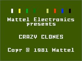 Title screen of Crazy Clones on the Mattel Intellivision.