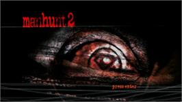 Title screen of Manhunt 2 on the Microsoft Windows.