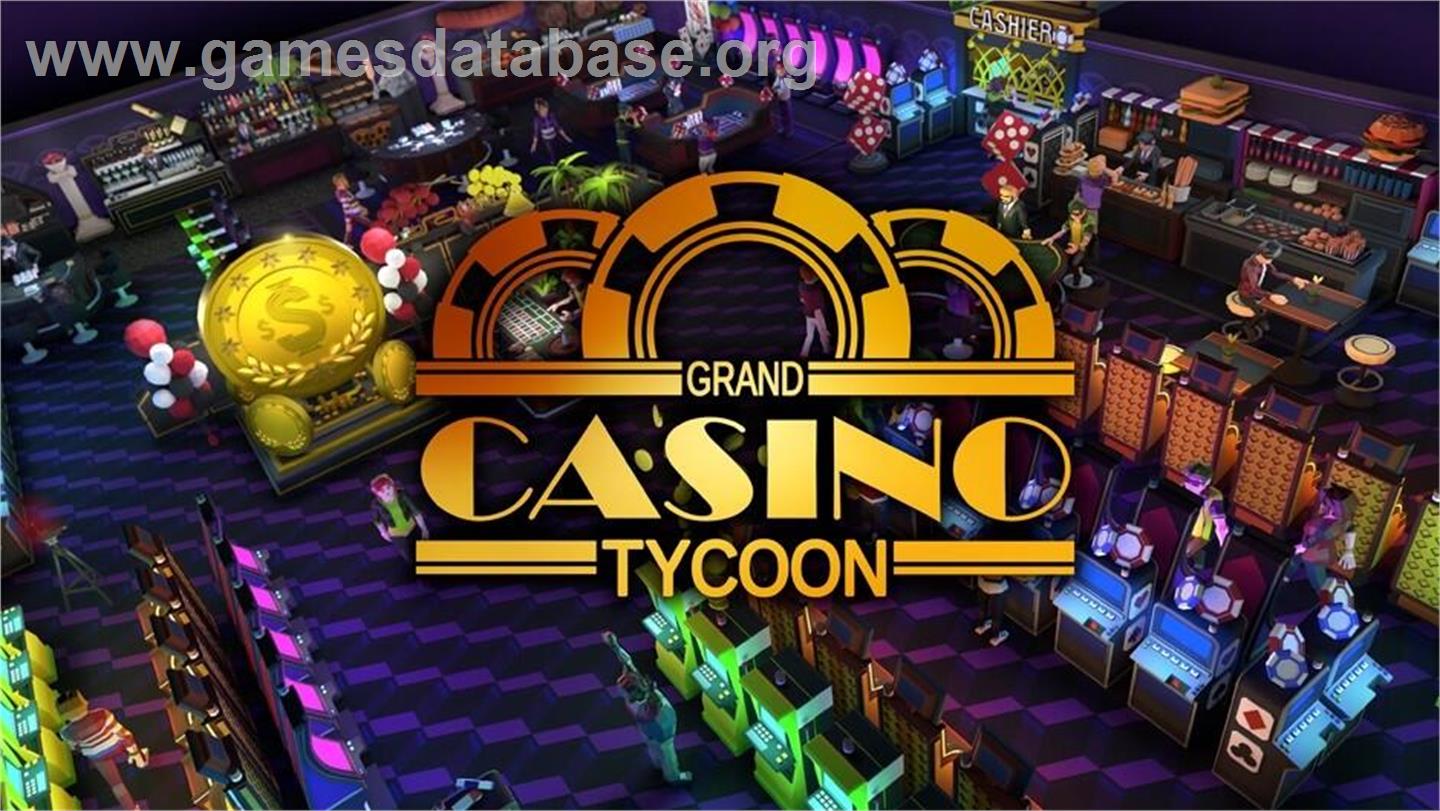 Grand Casino Tycoon - Microsoft Windows - Artwork - Title Screen