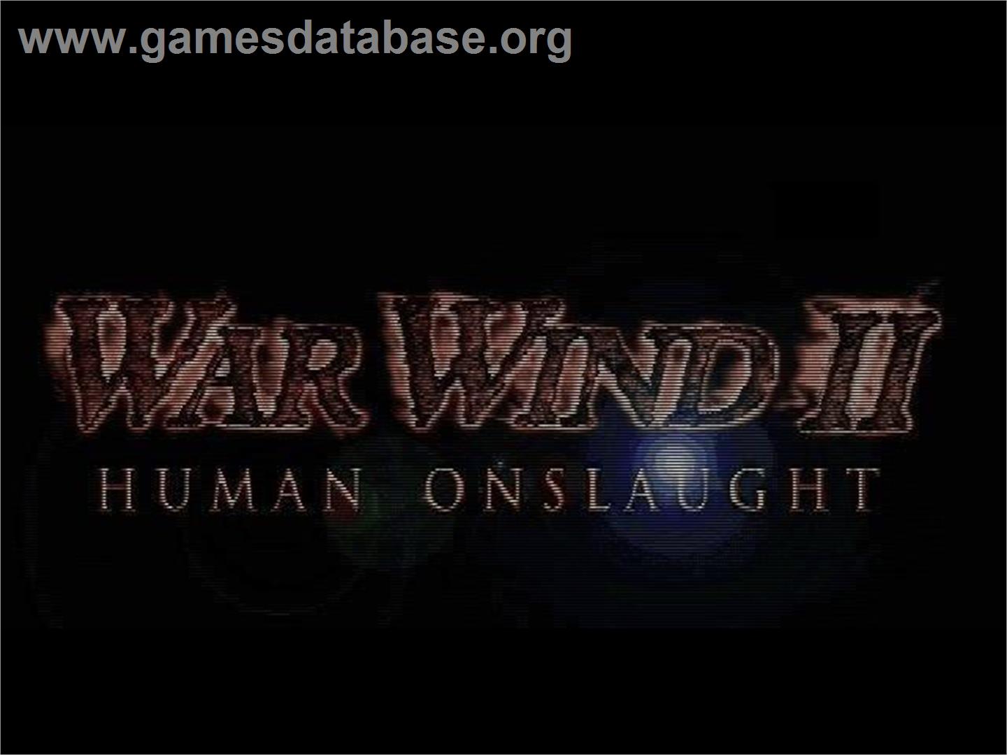 War Wind 2 - Human Onslaught - Microsoft Windows - Artwork - Title Screen