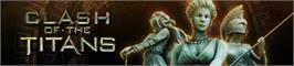 Banner artwork for CLASH OF THE TITANS.