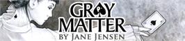 Banner artwork for Gray Matter.