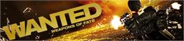 Banner artwork for WANTED:Weapons of Fate.