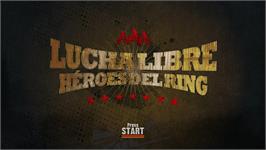 Title screen of Aaa Lucha Libre - Heroes Of The Ring on the Microsoft Xbox 360.