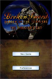 Title screen of Broken Sword - Shadow Of The Templars - The Director's Cut on the Nintendo DS.