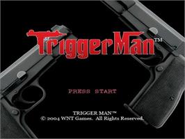 Title screen of Trigger Man on the Nintendo GameCube.