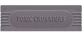 Top of cartridge artwork for Toxic Crusaders on the Nintendo Game Boy.