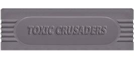 Top of cartridge artwork for Toxic Crusaders on the Nintendo Game Boy.