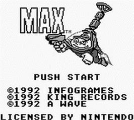 Title screen of Max on the Nintendo Game Boy.