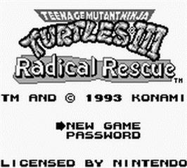 Title screen of Teenage Mutant Ninja Turtles 3: Radical Rescue on the Nintendo Game Boy.
