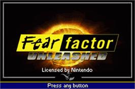 Title screen of Fear Factor Unleashed on the Nintendo Game Boy Advance.