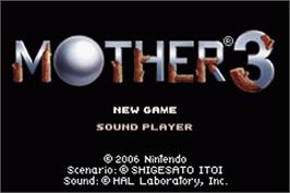 Title screen of Mother 3 on the Nintendo Game Boy Advance.