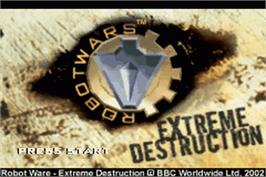 Title screen of Robot Wars - Extreme Destruction on the Nintendo Game Boy Advance.