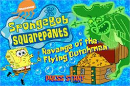 Title screen of Spongebob Squarepants - Revenge Of The Flying Dutchman on the Nintendo Game Boy Advance.