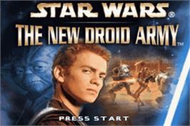 Title screen of Star Wars: The New Droid Army on the Nintendo Game Boy Advance.