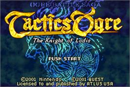 Title screen of Tactics Ogre - The Knight Of Lodis on the Nintendo Game Boy Advance.