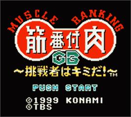 Title screen of Kinniku Banzuke Gb - Chousensha Wa Kimida! on the Nintendo Game Boy Color.