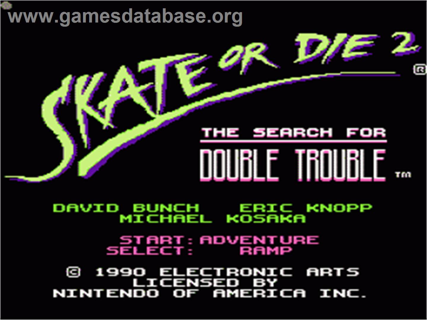 Skate or Die 2: The Search for Double Trouble - Nintendo NES - Artwork - Title Screen
