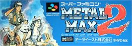 Top of cartridge artwork for Metal Max 2 on the Nintendo SNES.