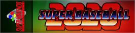 Arcade Cabinet Marquee for 2020 Super Baseball.