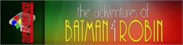 Arcade Cabinet Marquee for Adventures Of Batman And Robin, The.