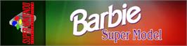Arcade Cabinet Marquee for Barbie - Super Model.