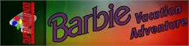 Arcade Cabinet Marquee for Barbie Vacation Adventure.