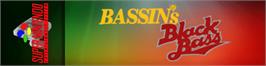 Arcade Cabinet Marquee for Bassin's Black Bass.