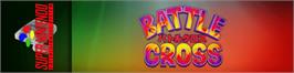 Arcade Cabinet Marquee for Battle Cross.