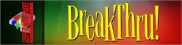 Arcade Cabinet Marquee for BreakThru!.
