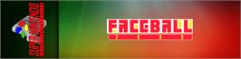 Arcade Cabinet Marquee for Faceball 2000.