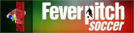 Arcade Cabinet Marquee for Fever Pitch Soccer.