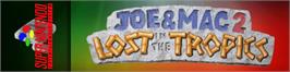 Arcade Cabinet Marquee for Joe & Mac 2: Lost in the Tropics.
