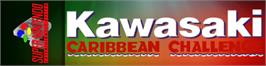 Arcade Cabinet Marquee for Kawasaki Caribbean Challenge.
