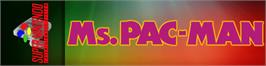 Arcade Cabinet Marquee for Ms. Pac-man.
