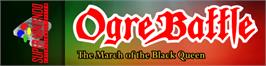 Arcade Cabinet Marquee for Ogre Battle - The March Of The Black Queen.