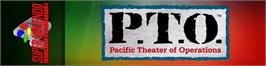 Arcade Cabinet Marquee for P.T.O.: Pacific Theater of Operations.
