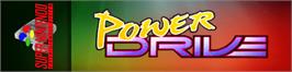 Arcade Cabinet Marquee for Power Drive.