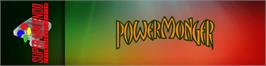 Arcade Cabinet Marquee for Powermonger.