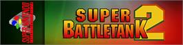 Arcade Cabinet Marquee for Super Battletank 2.