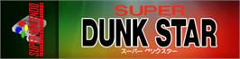 Arcade Cabinet Marquee for Super Dunk Star.