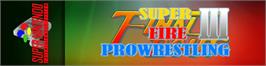 Arcade Cabinet Marquee for Super Fire Pro Wrestling 3 - Final Bout.