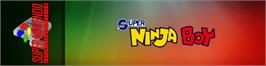 Arcade Cabinet Marquee for Super Ninja Boy.