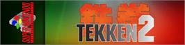 Arcade Cabinet Marquee for Tekken 2.
