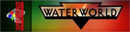 Arcade Cabinet Marquee for Waterworld.