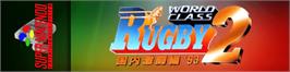 Arcade Cabinet Marquee for World Class Rugby 2 - Kokunai Gekitou Hen '93.