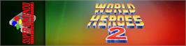 Arcade Cabinet Marquee for World Heroes 2.