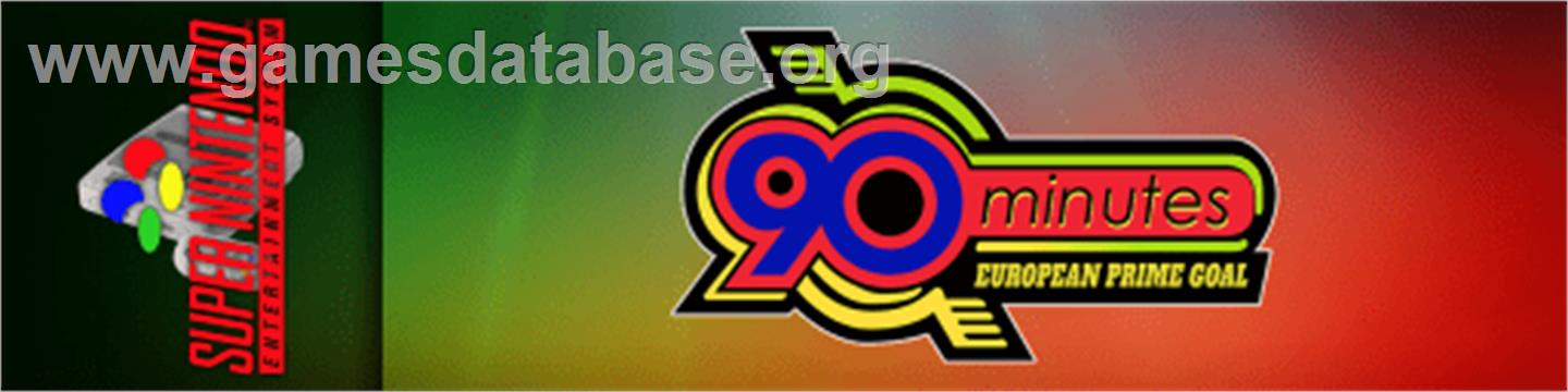 90 Minutes: European Prime Goal - Nintendo SNES - Artwork - Marquee