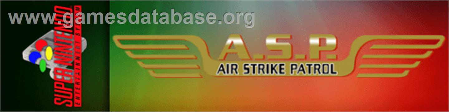 A.S.P.: Air Strike Patrol - Nintendo SNES - Artwork - Marquee