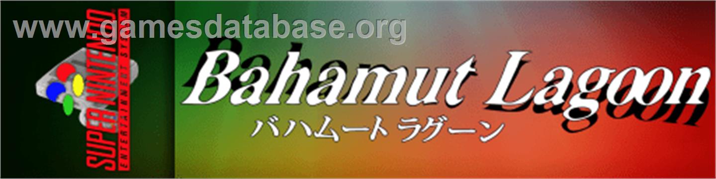 Bahamut Lagoon - Nintendo SNES - Artwork - Marquee